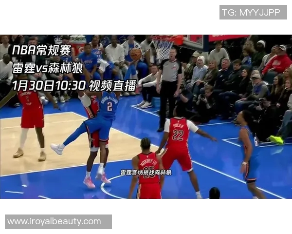 雷霆对阵太阳精彩直播视频回放及赛后分析全程观看指南